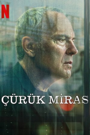 Çürük Miras